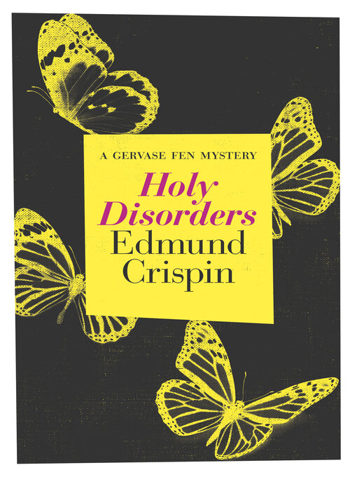 Title details for Holy Disorders by Edmund Crispin - Available